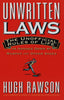 Unwritten Laws: The Unofficial Rules of Life as Handed Down by Murphy and Other Sages