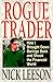 Rogue Trader: How I Brought Down Barings Bank and Shook the Financial World