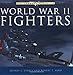 World War II Fighters (Motorbooks Classics)