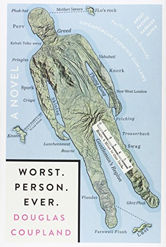 Worst Person Ever [Hardcover] Coupland, Douglas