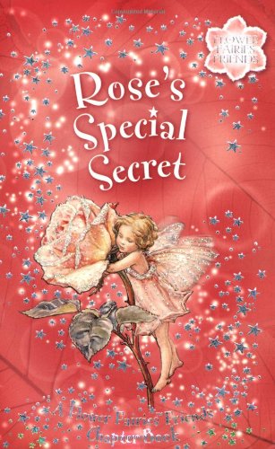 Rose's Special Secret: Flower Fairies Chapter book #3 used book depot