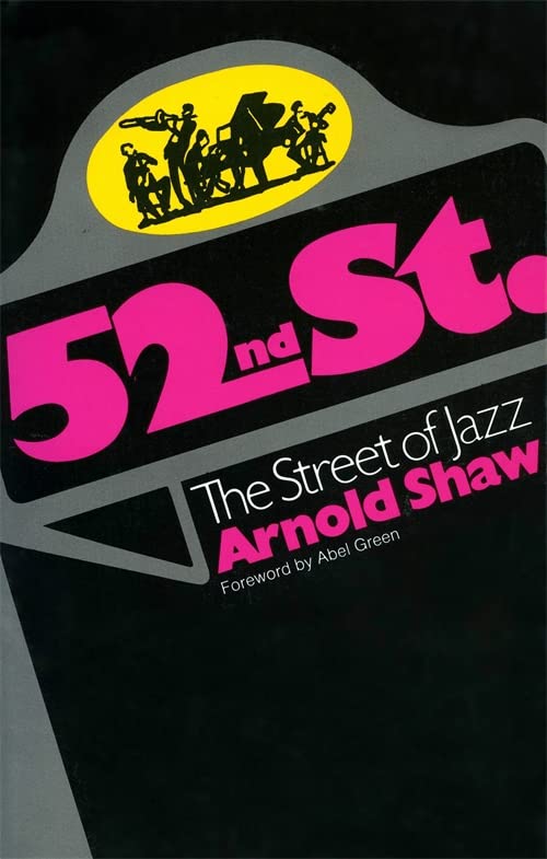 52nd Street: The Street of Jazz Da Capo Paperback [Paperback] Shaw, Arnold