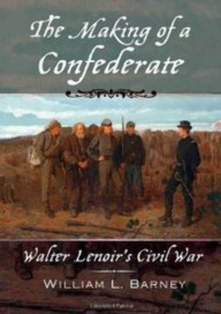 The Making of a Confederate: Walter Lenoir's Civil War (New Narratives in American History) used book depot