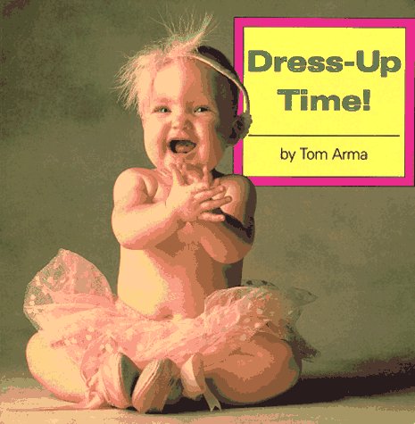 Dress-Up Time! (Photo Baby Books) used book depot