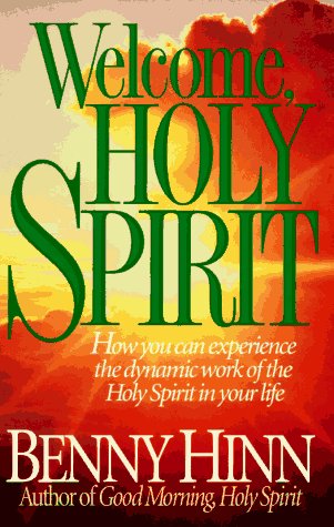 Welcome, Holy Spirit: How You Can Experience the Dynamic Work of the Holy Spirit in Your Life used book depot