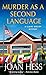 Murder as a Second Language: A Claire Malloy Mystery Claire Malloy Mysteries, 19 Hess, Joan