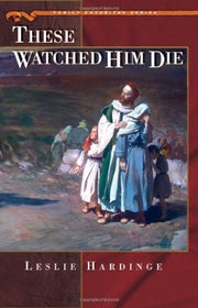 These Watched Him Die (Family Favorites) used book depot