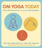 OM Yoga Today: Your Yoga Practice in 5, 15, 30, 60, and 90 Minutes used book depot