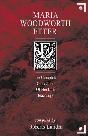Maria Woodworth-Etter: The Complete Collection of Her Life Teachings used book depot