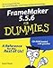 Framemaker 556 for Dummies OKeefe, Sarah and Warnock, John