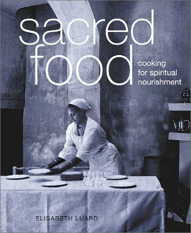 Sacred Food: Cooking for Spiritual Nourishment used book depot