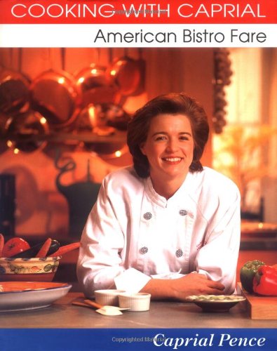 Cooking with Caprial: American Bistro Fare used book depot