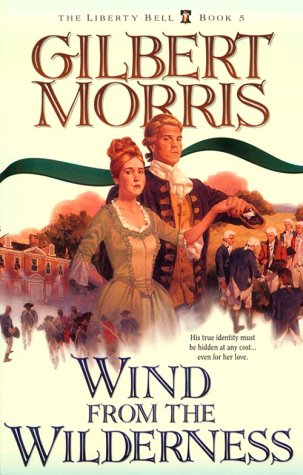 Wind from the Wilderness (The Liberty Bell Series, Book 5) used book depot