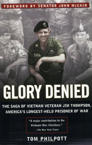 Glory Denied: The Saga of Jim Thompson, America's Longest-Held Prisoner of War used book depot