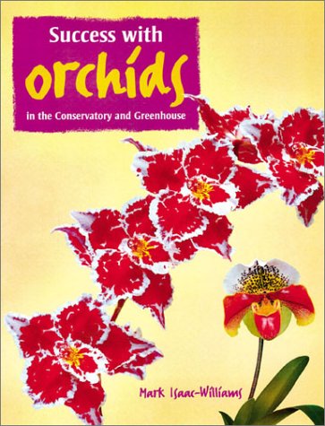 Growing Successful Orchids: In the Greenhouse and Conservatory used book depot