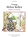 Young Helen Keller: Woman of Courage FirstStart Biographies [Paperback] Benjamin, Anne and Durrell, Julie