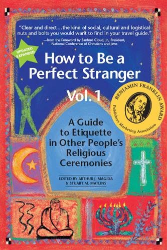 How to Be a Perfect Stranger (1st Ed., Vol 1): The Essential Religious Etiquette Handbook used book depot