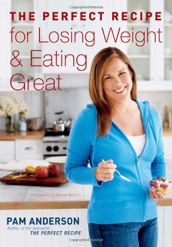 The Perfect Recipe for Losing Weight & Eating Great used book depot
