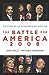 The Battle for America 2008: The Story of an Extraordinary Election Johnson, Haynes and Balz, Dan