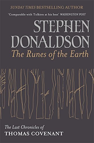 The Runes Of The Earth: The Last Chronicles of Thomas Covenant Last ChroniclesThomas Covenan by Stephen Donaldson 20120112 [Paperback] unknown author