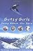 Gutsy Girls: Young Women Who Dare