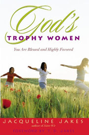 God's Trophy Women: You Are Blessed and Highly Favored used book depot