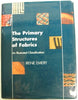 The Primary Structures of Fabrics: An Illustrated Classification Emery, Irene