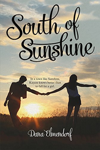 South of Sunshine [Hardcover] Elmendorf, Dana