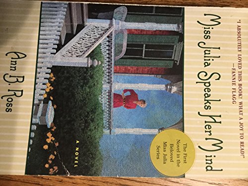 Miss Julia Speaks Her Mind: A Novel [Paperback] Ross, Ann B