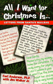 All I Want for Christmas Is...: Letters from Santa's Mailbag used book depot