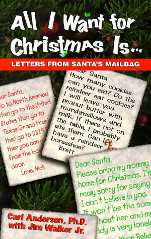 All I Want for Christmas Is...: Letters from Santa's Mailbag used book depot