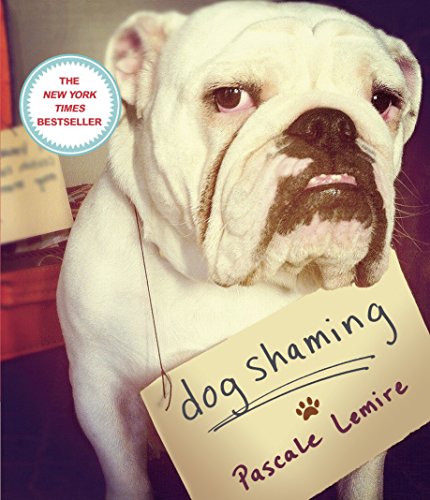 Dog Shaming [Paperback] Lemire, Pascale
