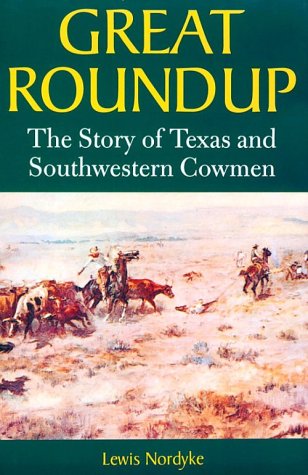 Great Roundup: The Story of Texas and Southwestern Cowmen used book depot