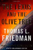 The Lexus and the Olive Tree: Understanding Globalization Friedman, Thomas L