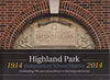 Highland Park Independent School District 1914  2014 [Hardcover] Highland Park ISD