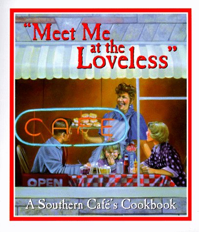Meet Me at the Loveless Motel Cookbook: A Southern Cafe's Cookbook used book depot