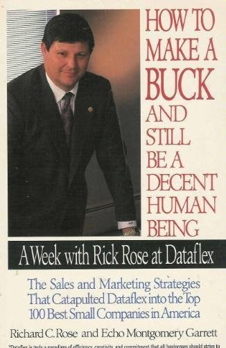 How to Make a Buck and Still Be a Decent Human Being: A Week With Rick Rose at Dataflex used book depot