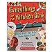 Everything But the Kitchen Sink: Weird Stuff You Didnt Know About Food Macleod, E and Wishinsky, F