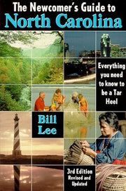 The Newcomer's Guide to North Carolina: Everything You Need to Know to Be a Tar Heel used book depot