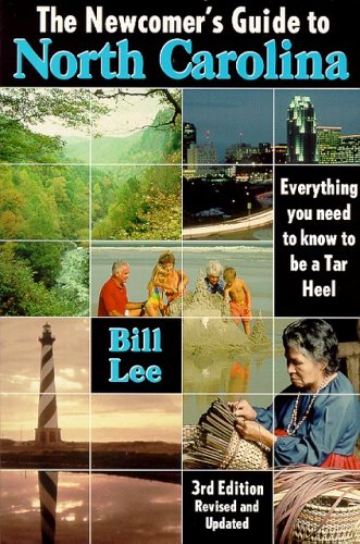 The Newcomer's Guide to North Carolina: Everything You Need to Know to Be a Tar Heel used book depot