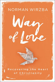 Way of Love: Recovering the Heart of Christianity used book depot