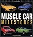 Muscle Car Milestones Enthusiast Color Series Lyons, Dan and Scott, Jason