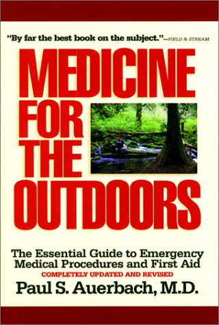 Medicine for the Outdoors: The Essential Guide to Emergency Medical Procedures and First Aid used book depot