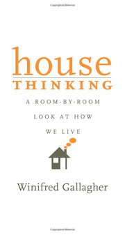 House Thinking: A Room-by-Room Look at How We Live used book depot