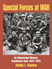 Special Forces at War: An Illustrated History, Southeast Asia 19571975 Stanton, Shelby and Healy, Michael