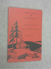 Pioneer Comforts and Kitchen Remedies: Oldtimey Highland Secrets from the Blue Ridge and Great Smoky Mountains used book depot