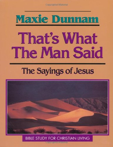 That's What the Man Said: The Sayings of Jesus used book depot