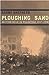 Ploughing Sand: British Rule in Palestine, 19171948 Shepherd, Naomi