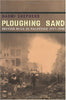 Ploughing Sand: British Rule in Palestine, 19171948 Shepherd, Naomi