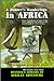 A Hunters Wanderings in Africa: Being a Narrative of Nine Years Spent Amongst the Game of the Far Interior of South Africa Resnick Library of African Adventure Selous, Frederick Courteney and Resnick, Mike